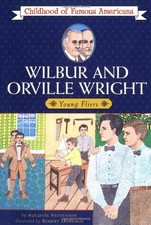 WILBUR AND ORVILLE WRIGHT: YOUNG FLIERS (CHILDHOOD OF By Augusta Stevenson Mint
