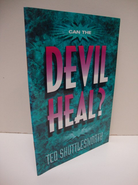 Can The Devil Heal? by Ted Shuttlesworth | eBay