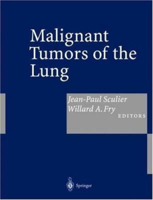 Malignant Tumors of the Lung : Evidence-Based Management, Hardcover by Sculie...