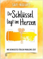 Der SchlüSsel Liegt Im Herzen | Buch | 9783932130656