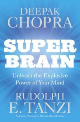 Super Brain: Unleashing the Explosive Power of Your Mind to Maximize Heal - GOOD