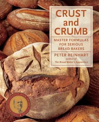 Kruste und Krume: Meisterformeln für ernsthafte Brotbacker [Ein Backbuch], Peter