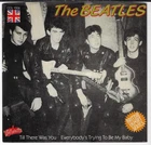 THE BEATLES/TILL THERE WAS YOU/EVERYBODY'S TRYING TO  7" VINYL W/PIC SLEEVE