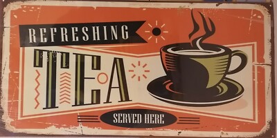 Eurographics DECO SIGN - Refreshing Tea served Here - Schild, Sprüche