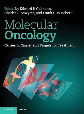 Molecular Oncology Causes of Cancer and Targets for Treatment Gelmann Sawyers