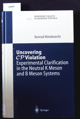 Uncovering CP violation. Experimental clarification in the neutral K meson and B