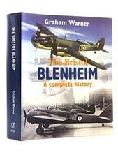 The Bristol Blenheim: An Illustrated..., Warner, Graham