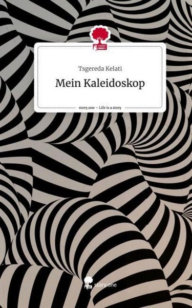 Mein Kaleidoskop. Life Is A Story - Story.One Tsgereda Kelati-image