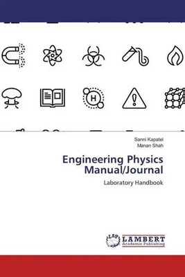Engineering Physics Manual/Journal Laboratory Handbook Sanni Kapatel (u. a.)