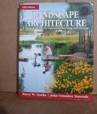 Landscape Architecture- A Manual of Environmental Planning &Design - 5th Ed. HC