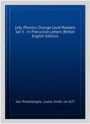 Jolly Phonics Orange Level Readers Set 5 : In Precursive Letters (British Eng...