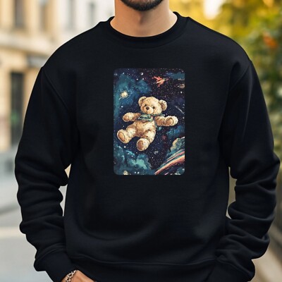 Teddy Bear Floating In Space Cosy And Perfect For Any Occasion S To 4XL
