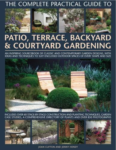 The Complete Practical Guide to Patio, Terrace, Backyard & Courtyard Gardening:  - Picture 1 of 1