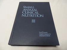 Small Animal Clinical Nutrition III 3E 1990 Lewis,Morris,Hand Lg.HC Veterinary