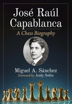 Miguel A. Sánchez | Jose Raul Capablanca | Taschenbuch | Englisch (2023)