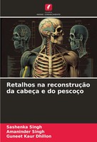 Sashenka Singh (U. A.) | Retalhos Na ReconstruçãO Da CabeçA E Do PescoçO | Buch