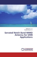 Madhav B. T. P. (U. A.) | Serrated Notch Band Mimo Antenna For UWB Applications