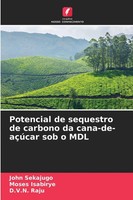 John Sekajugo (U. A.) | Potencial De Sequestro De Carbono Da Cana-De-AçúCar...