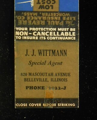 1940s Paul Revere Insurance J. J. Wittmann Special Agent Belleville IL Matchbook