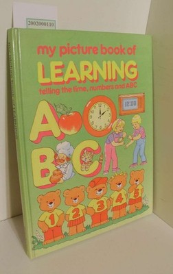 my picture book of LEARNING; Have fun with numbers, Telling the time, Rhyming AB