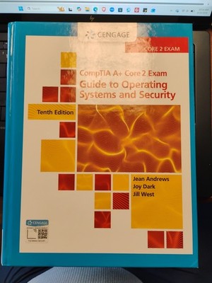 CompTIA a+ Core 2 Exam : Guide to Operating Systems and Security