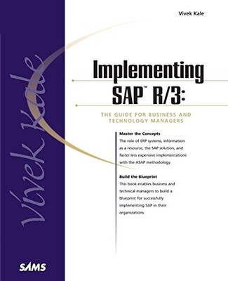 Implementing SAP R/3: Guide for Business and Technology (Sams  ,