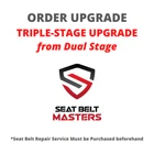 Order Upgrade Dual-Stage to Triple-Stage