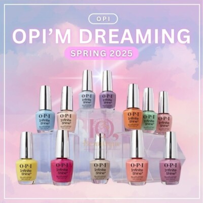 OPI ''OPI'm Dreaming'' Spring 2025 Infinite Shine NEW 12 COLORS *Pick Any*