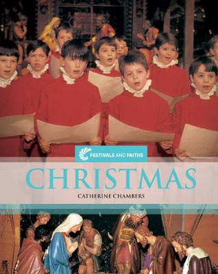 Christmas (Festivals and Faiths) - Chambers, Catherine