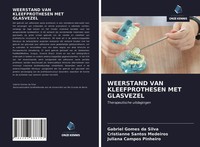 Gabriel Gomes Da Silva (U. A.) | Weerstand VAN Kleefprothesen MET Glasvezel