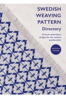 Swedish Weaving Pattern Directory : 50 Huck Embroidery Designs for the Modern...