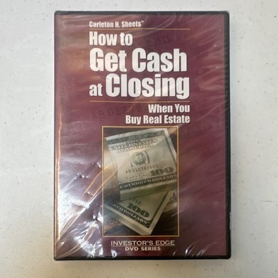 Carleton H. Sheets How to Get Cash at Closing Real Estate Investor's Edge DVD