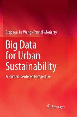 Big Data for Urban Sustainability Stephen Jia Wang