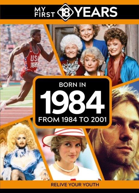 My First 18 Years - Born in 1984 by TDM Publishing (Hardback Book)
