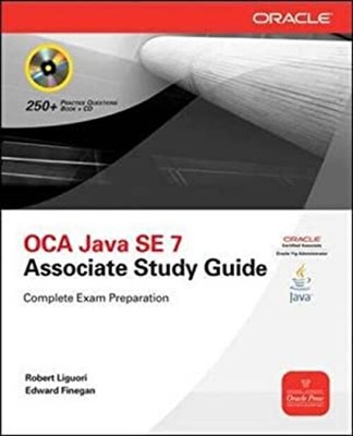 OCA Java SE 7 Programmer I Study Guide Exam 1Z0-803 Compact Disc