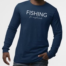 FISHING-FOR COMPLIMENT UnisexTshirtLongSleeve-Simple Minimal Printed One Liner