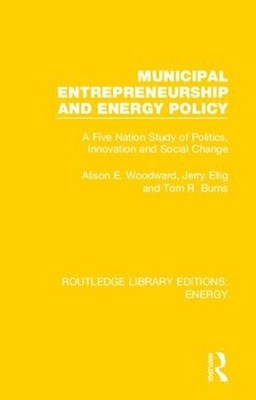Municipal Entrepreneurship and Energy Policy: A Five Nation Study of Politics, I