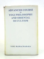 Advanced Course in Yogi Philosophy & Orietal Occultism (Ramacharaka) (ID:40503)
