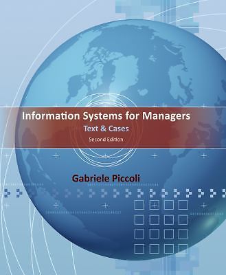 Information Systems for Managers : Text and Cases by Gabe Piccoli (2012 ...