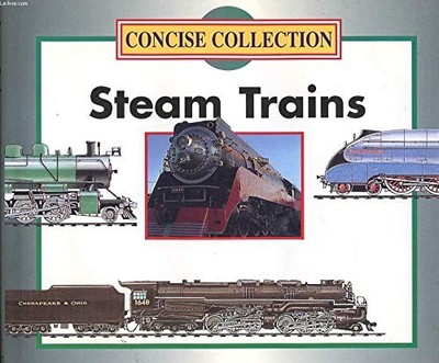Steam Trains (Concise Collection S.) - Marvis, B