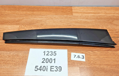   97-03 OEM BMW E39 525 540 Rear Left Driver Column B Molding Black
