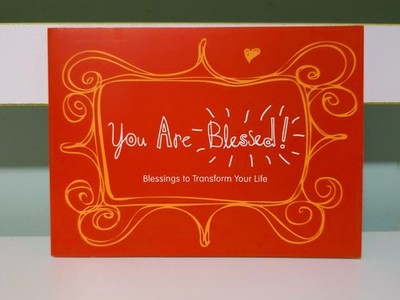 You Are Blessed: Blessings to Transform Your Life! 2011 PB Religious Booklet