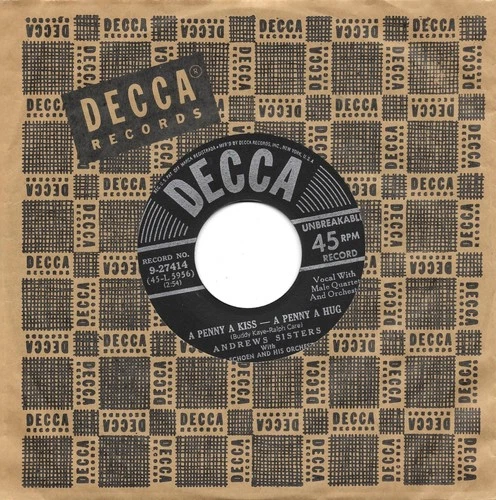 ANDREWS SISTERS  (A Penny A Kiss -- A ) Decca 9-27414 = MINT SUPER DUPER VINTAGE