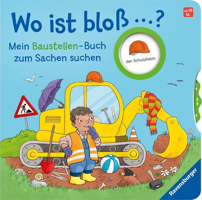 Thumbnail - Wo Ist Bloß...? Mein Baustellen-buch Zum Sachen Suchen | Kathrin Lena