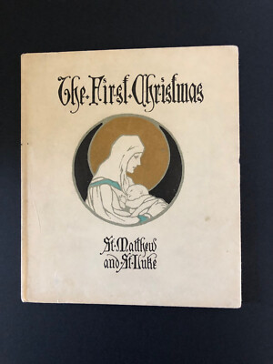 The First Christmas - St. Matthew & St. Luke, Speakman, 1915, Very Good