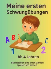 &Uuml;bungsheft Schreiben lernen Kinder ab 4: Buchstaben Zahlen & Motoriktraining