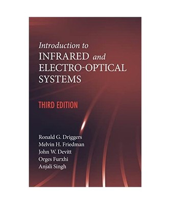 Introduction to Infrared and Electro-Optical Systems, Third Edition, RONALD G DR
