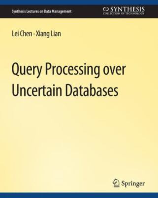 Query Processing over Uncertain Databases, Brand New, Free shipping in the US