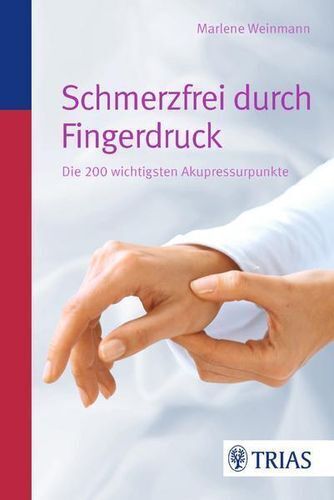 Buch "Schmerzfrei durch Fingerdruck" 200 Akupressurpunkte - Weinmann - Bild 1 von 1