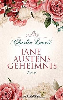 Jane Austens Geheimnis: Roman von Lovett, Charlie | Buch | Zustand gut